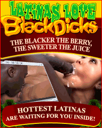 Latinas Love Black Dicks